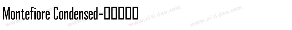 Montefiore Condensed字体转换